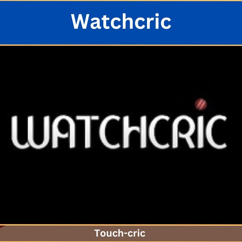 Watchcric