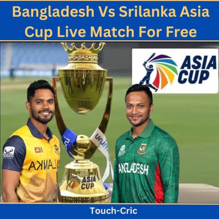 Bangladesh Vs Srilanka Asia Cup Live Match For Free