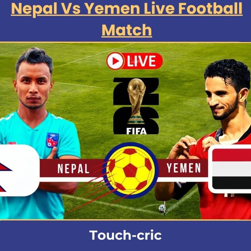 Nepal Vs Yemen Live Football Match