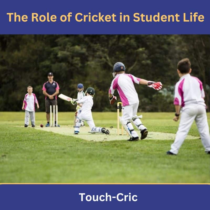The Role of Cricket in Student Life